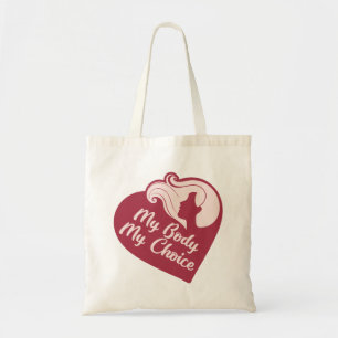 My Body My Choice Tote Bag