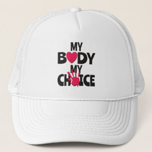 My Body My Choice Trucker Hat