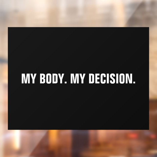 My body my decision black abortion rights window cling (Sheet 2)