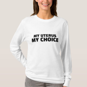 My Body My Uterus My Choice Keep Abortion Legal Pr T-Shirt