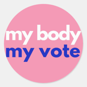 My Body My Vote Roevember Classic Round Sticker