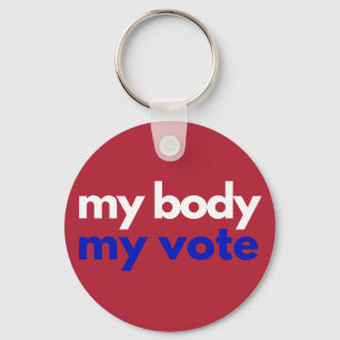 My Body My Vote Roevember Key Ring
