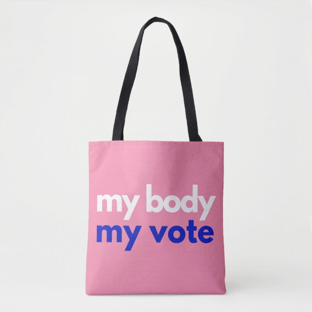 My Body My Vote Roevember Tote Bag (Front)