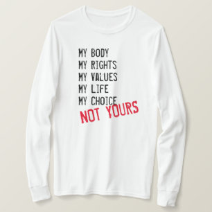 My body, Not yours T-Shirt