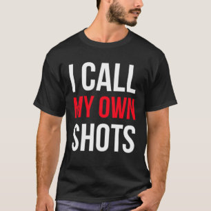 My Body Shots My Decision Anti Vax T-Shirt