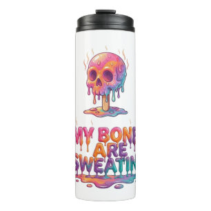 My Bones Are Sweating – Melting Popsicle Skull Thermal Tumbler