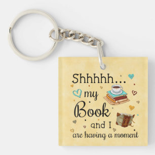 My Book and I Are Having A Moment Key Ring