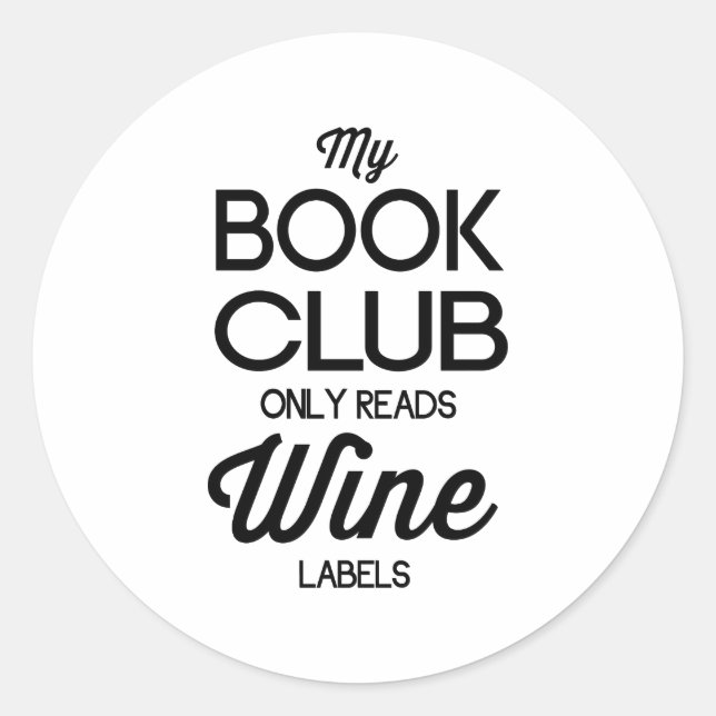 My Book Club Only Reads Wine Labels (Front)