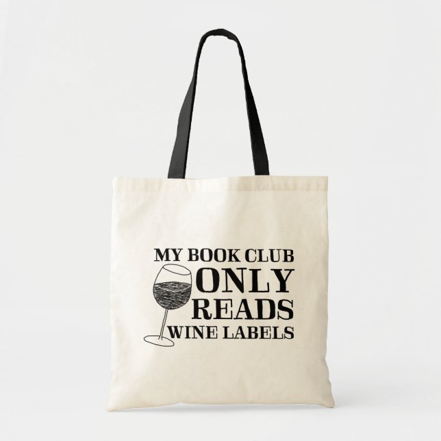 My Book Club Only Reads Wine Labels Bag (Front)