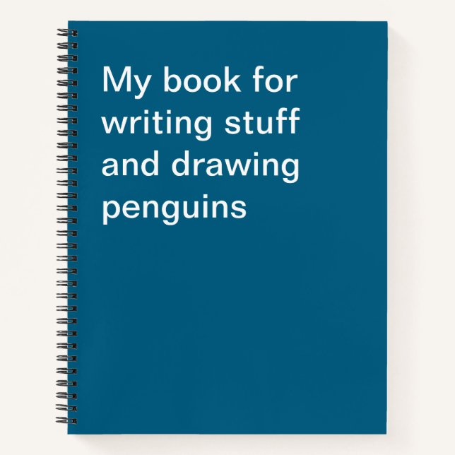 My book for writing stuff and drawing penguins (Front)