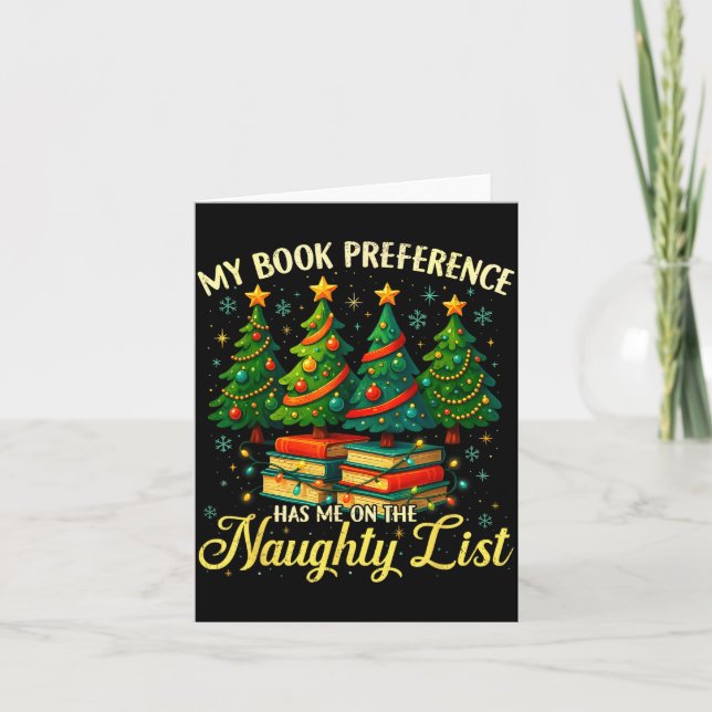 My Book Preference Has Me On The Naughty List Chri Card (Front)