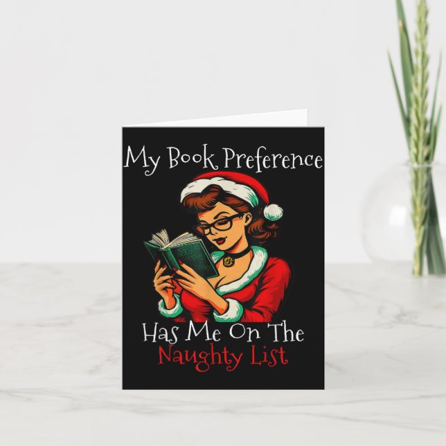 My Book Preference Has Me On The Naughty List Chri Card (Front)