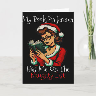 My Book Preference Has Me On The Naughty List Chri Card