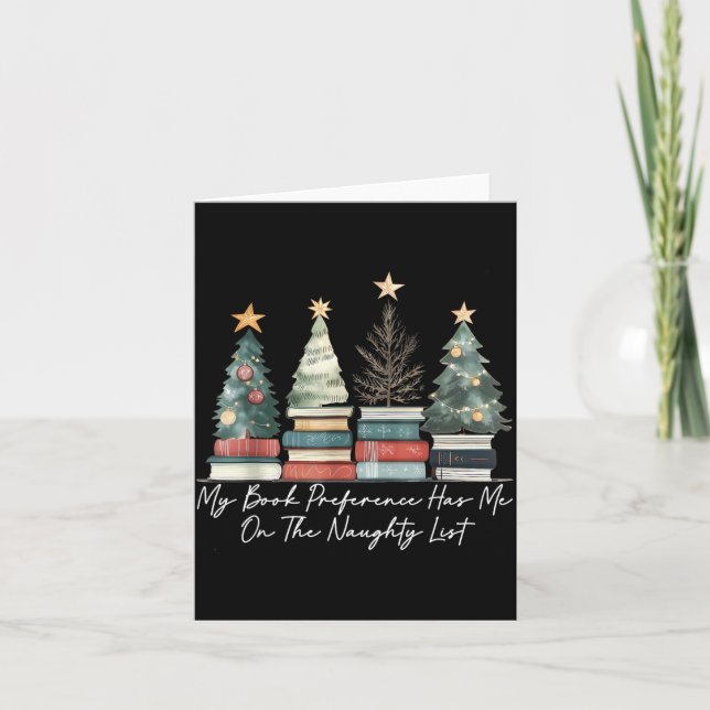 My Book Preference Has Me On The Naughty List Chri Card (Front)