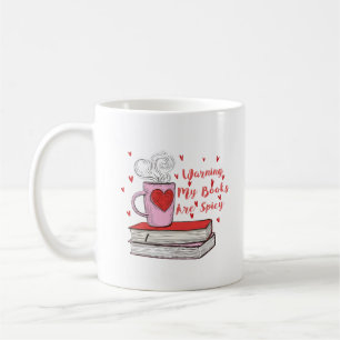 my books are spicy / books lovers gifts coffee mug