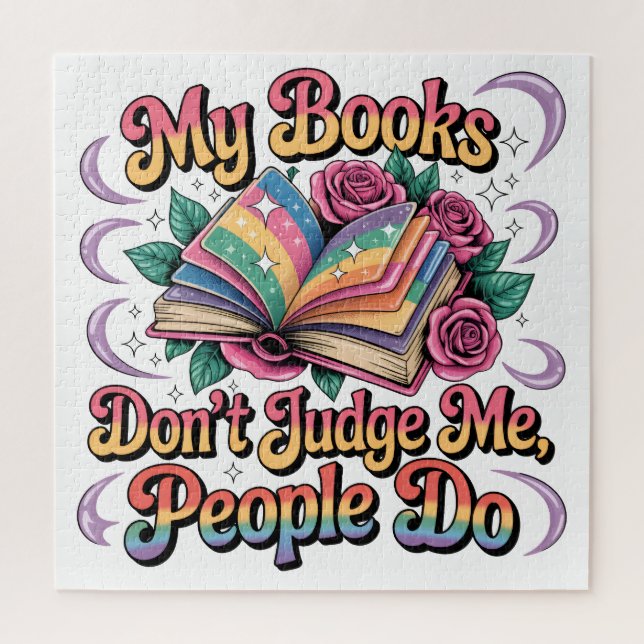 My Books Don't Judge Me....  Jigsaw Puzzle (Vertical)