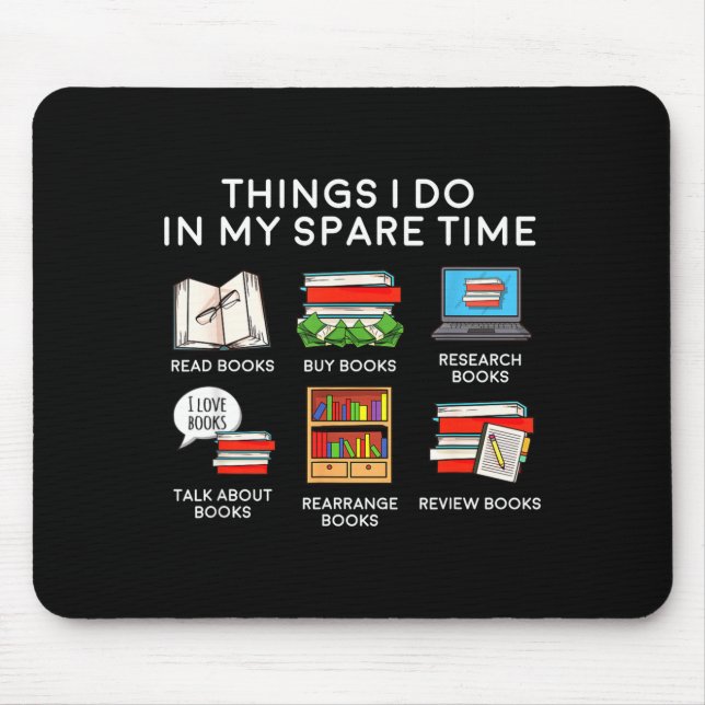 My Books Things Spare Time Reading Mouse Mat (Front)
