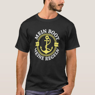 My Boot My Rules Boat Owners Captain T-Shirt
