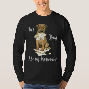 My Border Terrier Ate My Homework T-Shirt