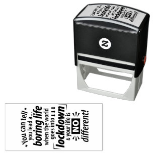 My Boring Lockdown Life - Funny Pandemic Saying    Self-inking Stamp