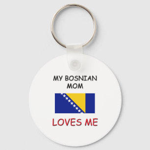 My Bosnian Mum Loves Me Key Ring
