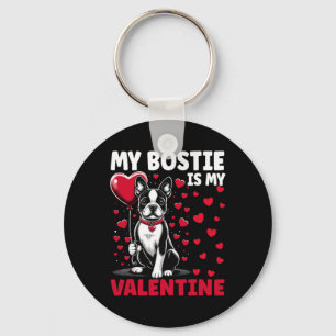 My Bostie Is My Valentine Boston Terrier Dog Valen Key Ring