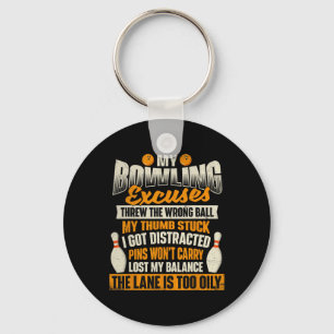 My Bowling Excuses - Bowler Bowling Key Ring