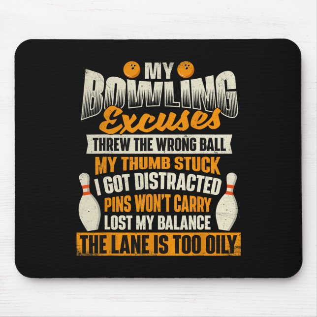 My Bowling Excuses - Bowler Bowling  Mouse Mat (Front)