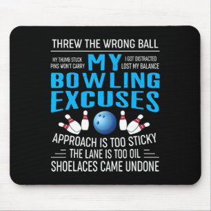 My Bowling Excuses Bowling T Shirts Funny Bowler G Mouse Mat