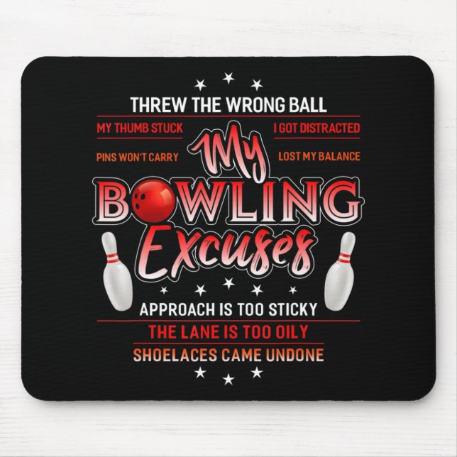 My Bowling Excuses  Fun Bowling  Mouse Mat (Front)