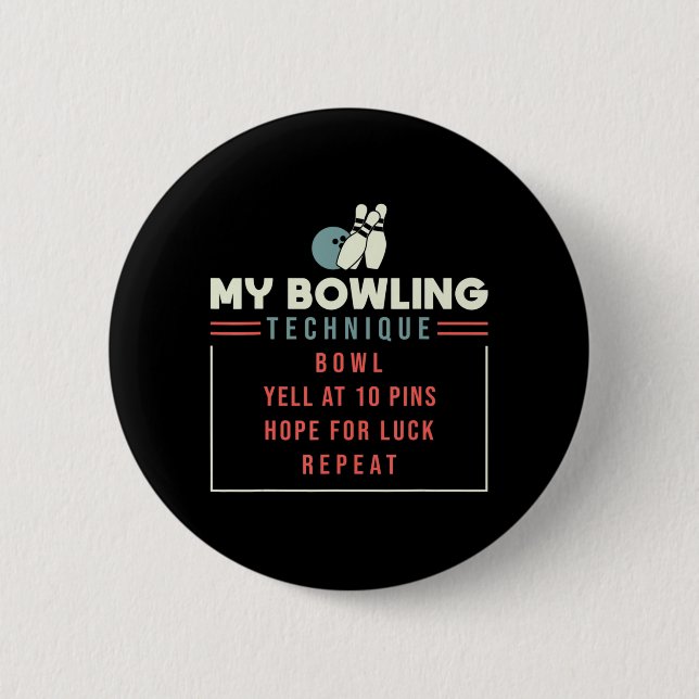 My Bowling Technique - Bowling  6 Cm Round Badge (Front)