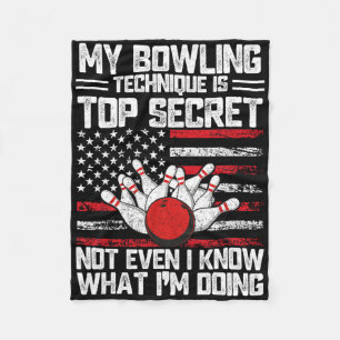 My Bowling Technique Is Top Secret Funny Bowling 1 Fleece Blanket
