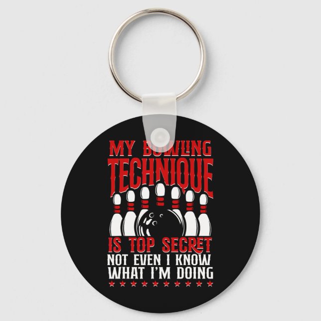My Bowling Technique Is Top Secret Funny Bowling B Key Ring (Front)