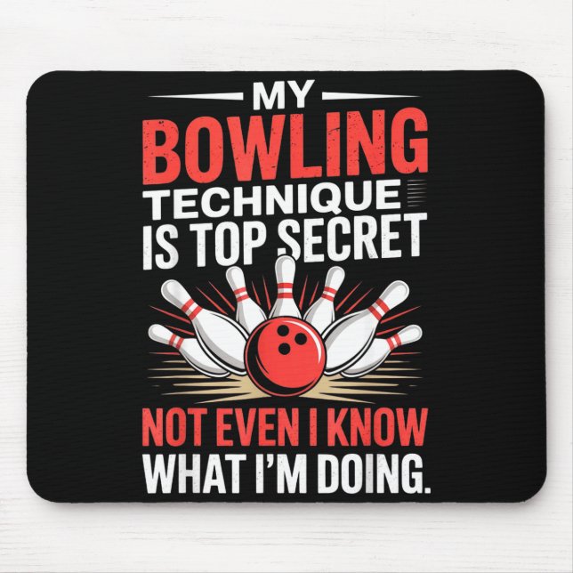 My Bowling Technique Is Top Secret Funny Bowling C Mouse Mat (Front)