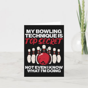 My Bowling Technique Secret Funny Bowler Women Men Card