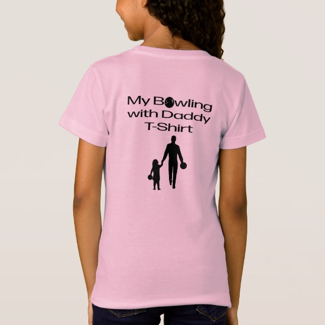 My Bowling with Daddy T-Shirt (Back)