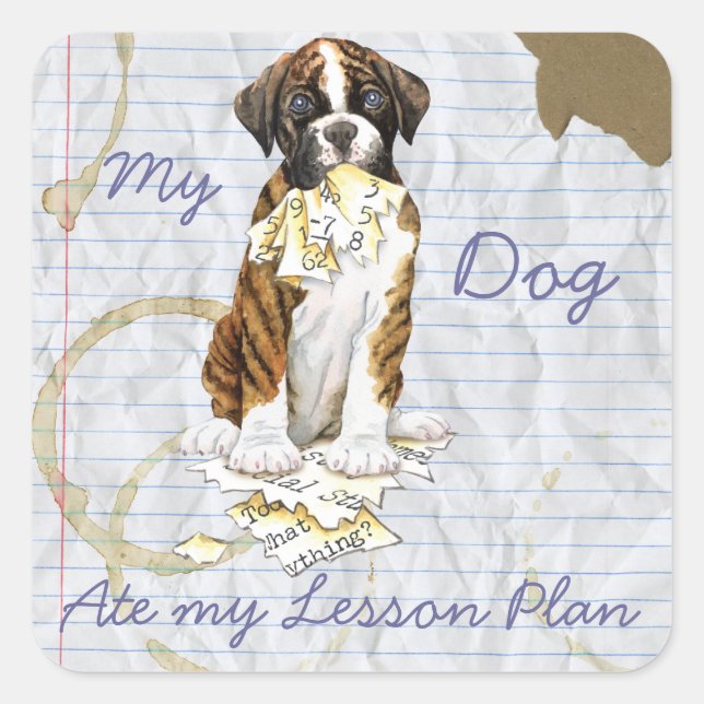 My Boxer Ate My Lesson Plan Square Sticker (Front)
