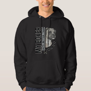 My Boxer Eats Better Than You Do Dog Lover Shirt_1 Hoodie