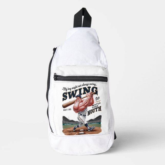 My Boy Might Not Always Swing But I Do So  Sling Bag (Front)