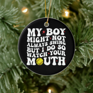 My Boy Might Not Always Swing But I Do So Watch Ceramic Tree Decoration