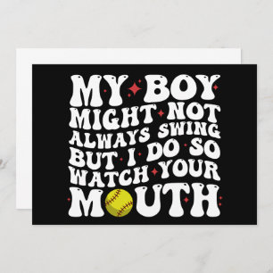 My Boy Might Not Always Swing But I Do So Watch Invitation