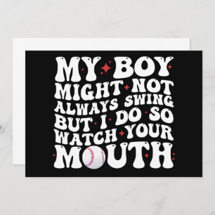 My Boy Might Not Always Swing But I Do So Watch  Invitation