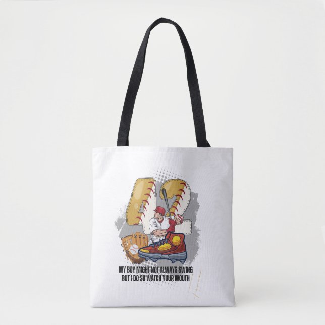 My boy might not always swing but I do  Tote Bag (Front)