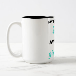 My Boyfriend Has An Awesome Girlfriend Black Two-Tone Coffee Mug