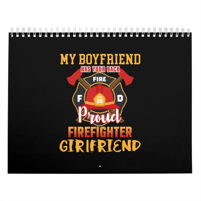My Boyfriend Has Your Back Proud Firefighter Calendar (Cover)