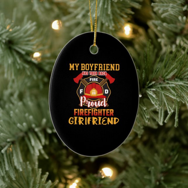 My Boyfriend Has Your Back Proud Firefighter Ceramic Tree Decoration (Tree)