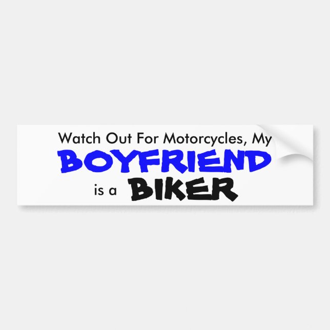 My Boyfriend is a Biker Bumper Sticker (Front)