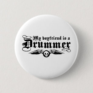 My Boyfriend Is A Drummer 6 Cm Round Badge