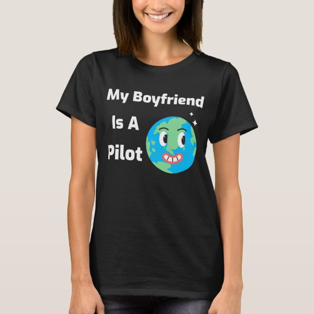 My boyfriend is a pilot T-Shirt (Front)