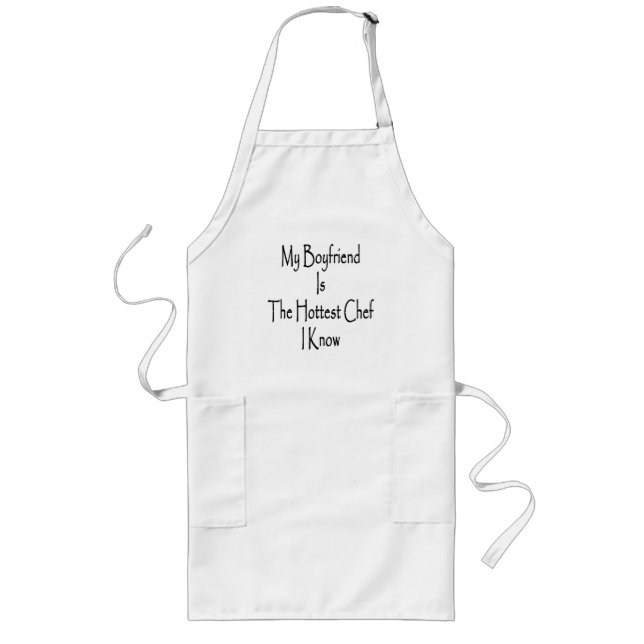 My Boyfriend Is The Hottest Chef I Know Long Apron (Front)